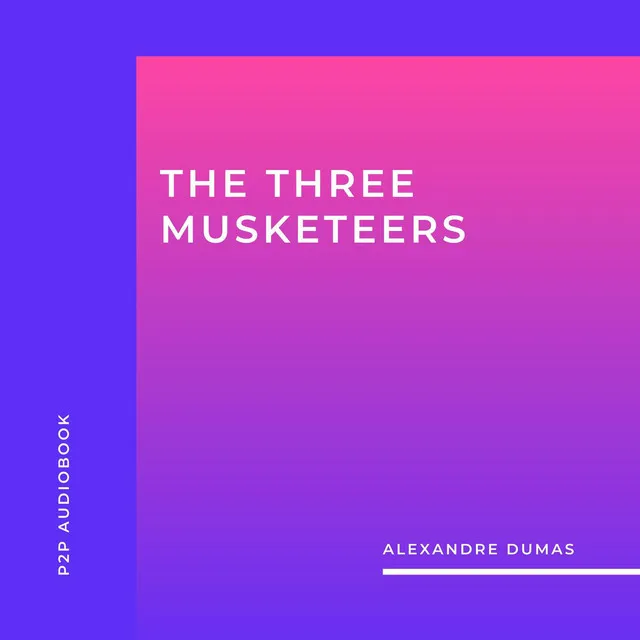 Chapter 10 - The Three Musketeers