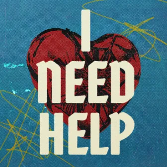 I Need Help by Taylor Hill