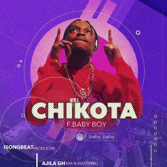 Chikota by F Baby Boy