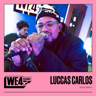 Luccas Carlos: We4Sessions by WE4Sessions