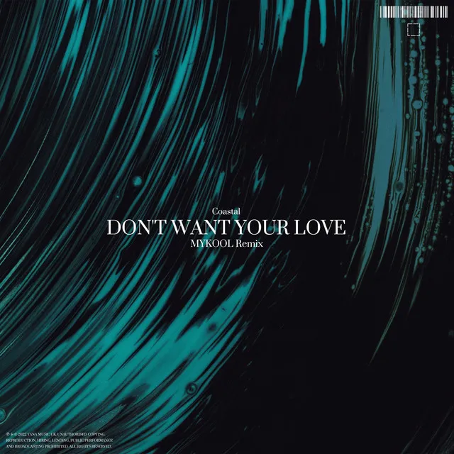 Don't Want Your Love - MYKOOL Remix