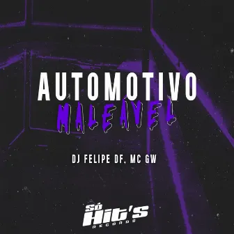 Automotivo Maleável by DJ Felipe DF