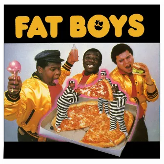 Fat Boys by Fat Boys