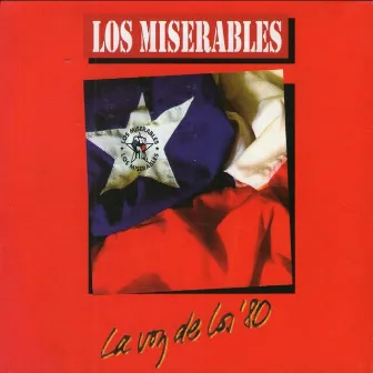 La Voz de los '80 by Los Miserables