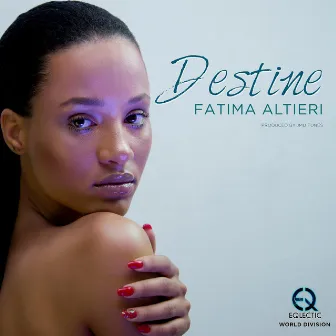 Destine by Fatima Altieri