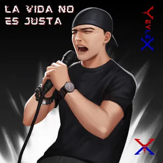 La Vida No Es Justa (Punk Edition) by Yeylex