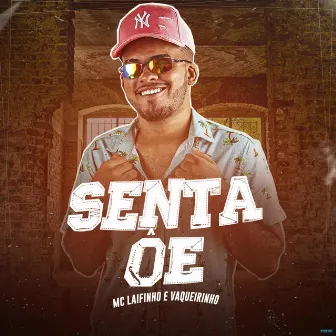 Senta Ôe by Mc Laifinho