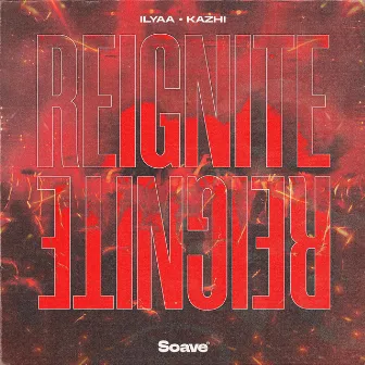 Reignite by Kazhi