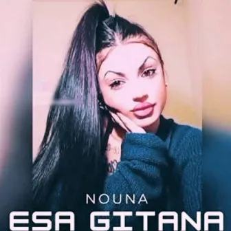 Esa gitana (Remix) by Nouna