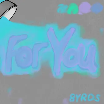 For You by Byrds