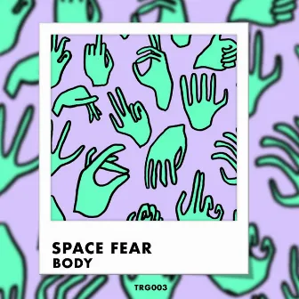 Body by Space Fear