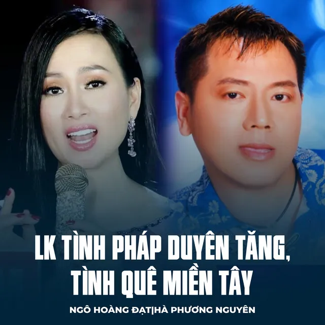 LK Tình Pháp Duyên Tăng, Tình Quê Miền Tây