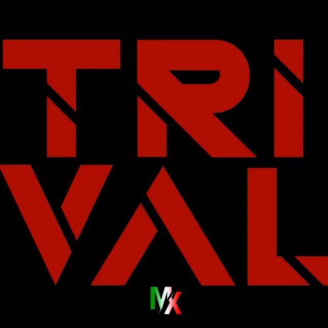 TRIVALFREAKZ