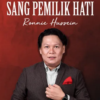 Sang Pemilik Hati by Ronnie Hussein