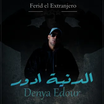 Denya Edour by Ferid el Extranjero