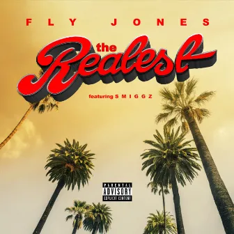 The Realest by Fly Jones