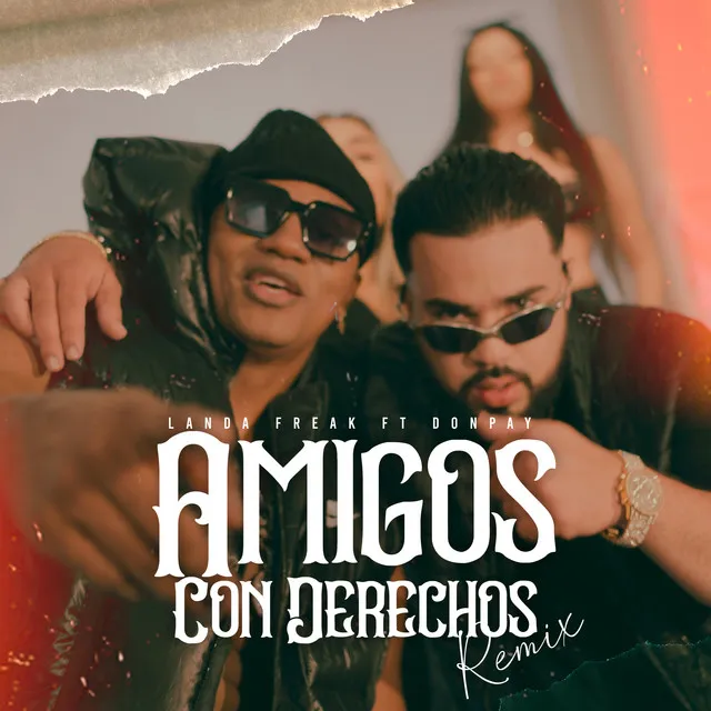 Amigos Con Derechos (Remix)