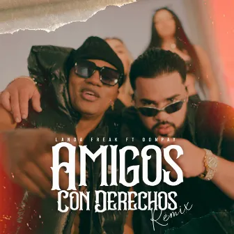 Amigos Con Derechos (Remix) by Don Pay