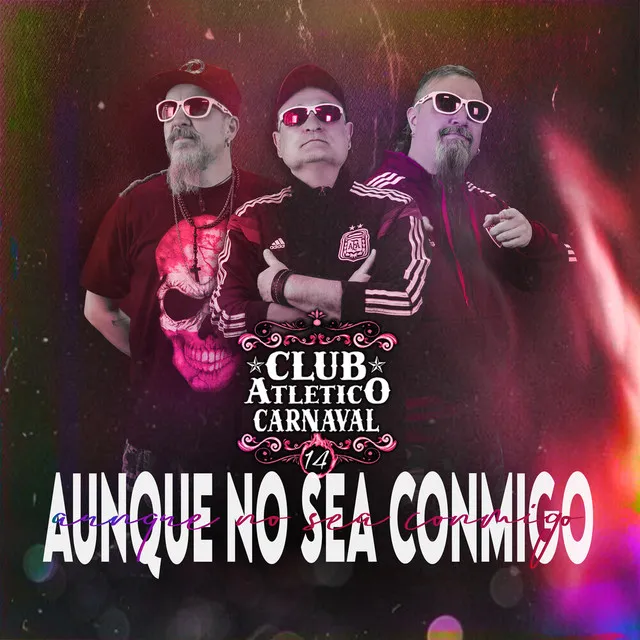 Aunque No Sea Conmigo