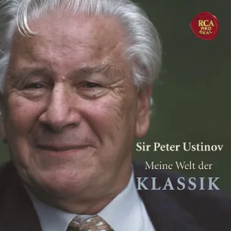 Ustinovs Welt der Klassik by Sir Peter Ustinov