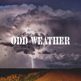 Odd Weather by Odd Weather