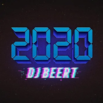 2020 by DJ BEERT