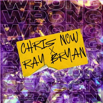 Wrong Reason by Ray Bryan