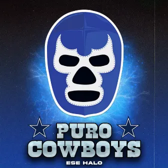 Puro Cowboys by Ese Halo