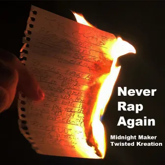 Never Rap Again by Midnight Maker