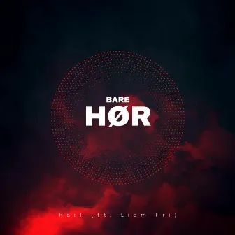 BARE HØR by KA1