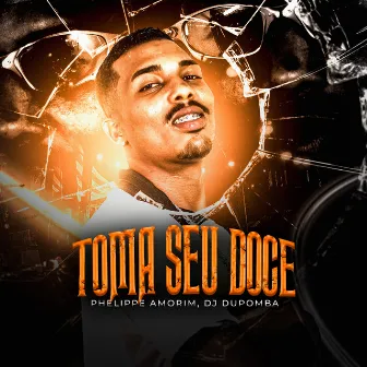 Toma Seu Doce by dj dupomba