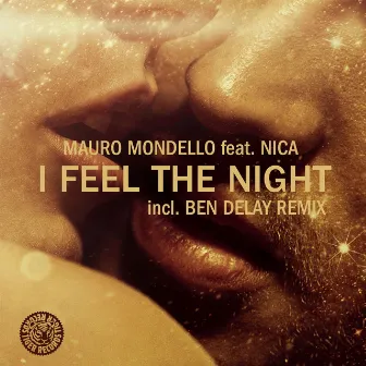 I Feel The Night by Mauro Mondello