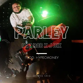 Parley by Fat Rob