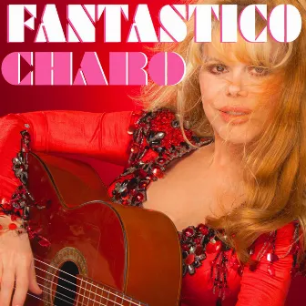 Fantastico by Charo