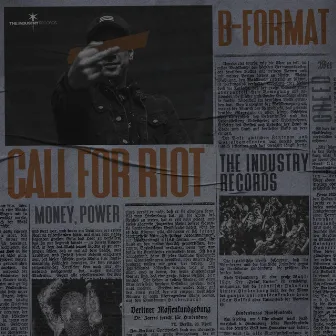 Call For Riot by B-Format