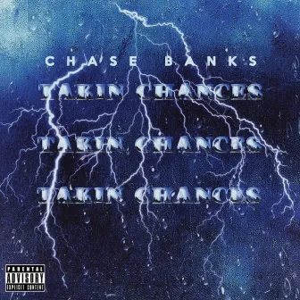 Takin Chances by Chase Banks