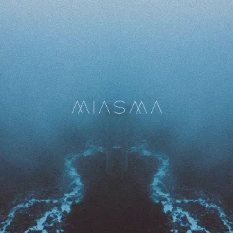 Miasma by Saiga