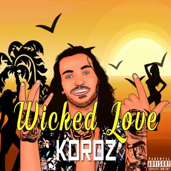 Wicked Love by Kordz