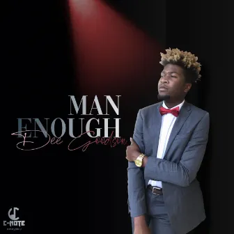 MAN ENOUGH by Dee Goodson