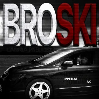 BROSKI by Aki