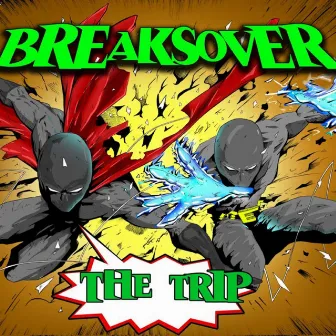 Breaks Over! by Eric Broadbent