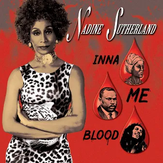 Inna Me Blood by Nadine Sutherland