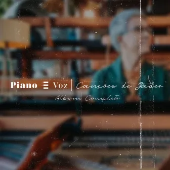 Piano e Voz: Canções de Jader by Novo Tempo