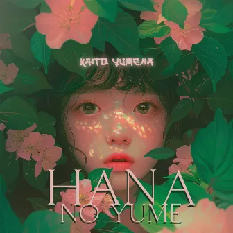 Hana no Yume by Kaito Yumeha