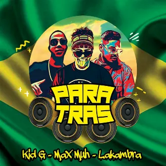 Para Tras by Kid G