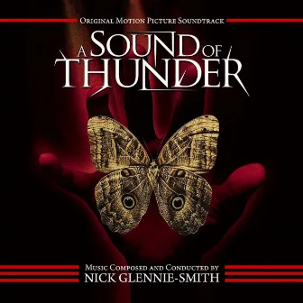 A Sound of Thunder (Original Motion Picture Soundtrack) by Nick Glennie-Smith