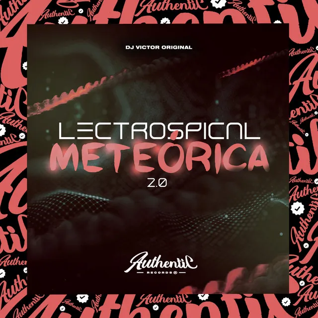 Lectrospical Meteórica 2.0