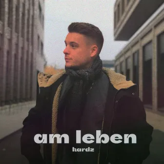 Am Leben by Kardz