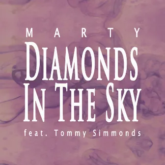 Diamonds in the Sky by MARTY feat.Tommy Simmonds