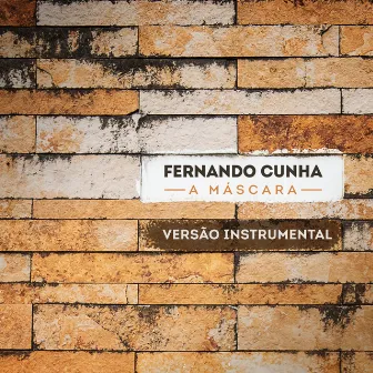 A Máscara (Instrumental) by Fernando Cunha